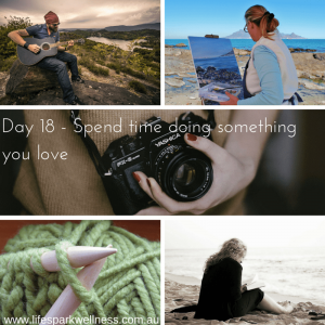 Day 18 - Spend time doing something you