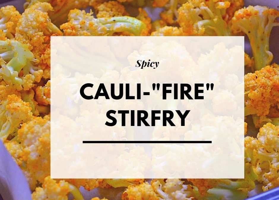 Cauli-Fire Stir Fry