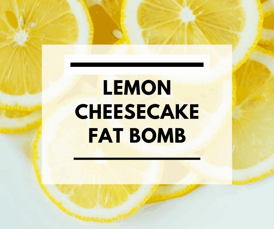 lemon cheesecake fat bomb